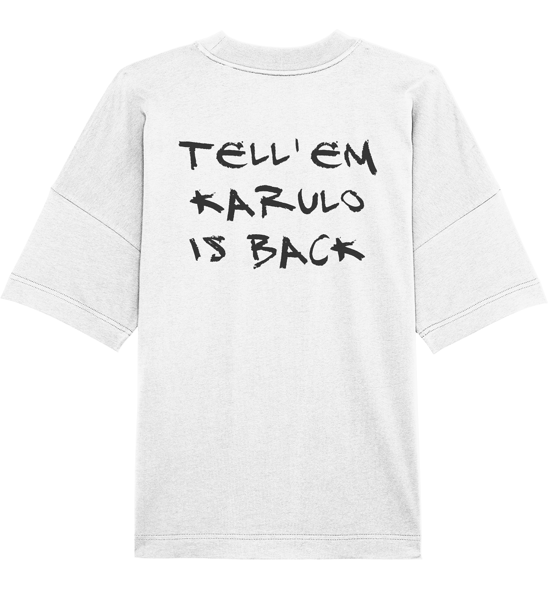 Karulo Tell It (OVERSIZED SHIRT)