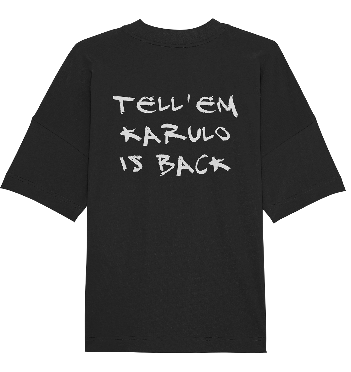 Karulo Tell It (OVERSIZED SHIRT)
